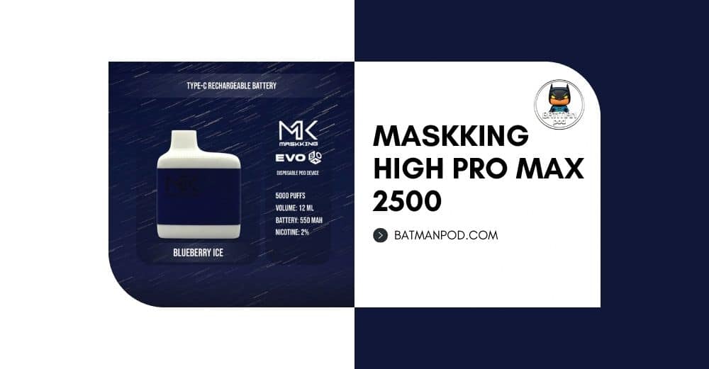 maskking high pro max 2500