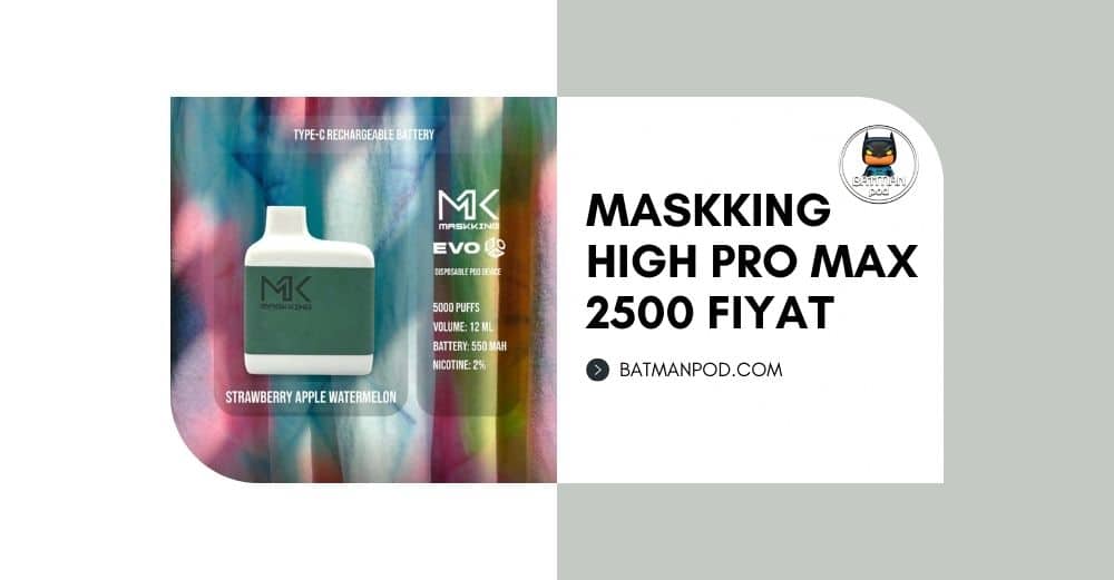 maskking high pro max 2500 fiyat